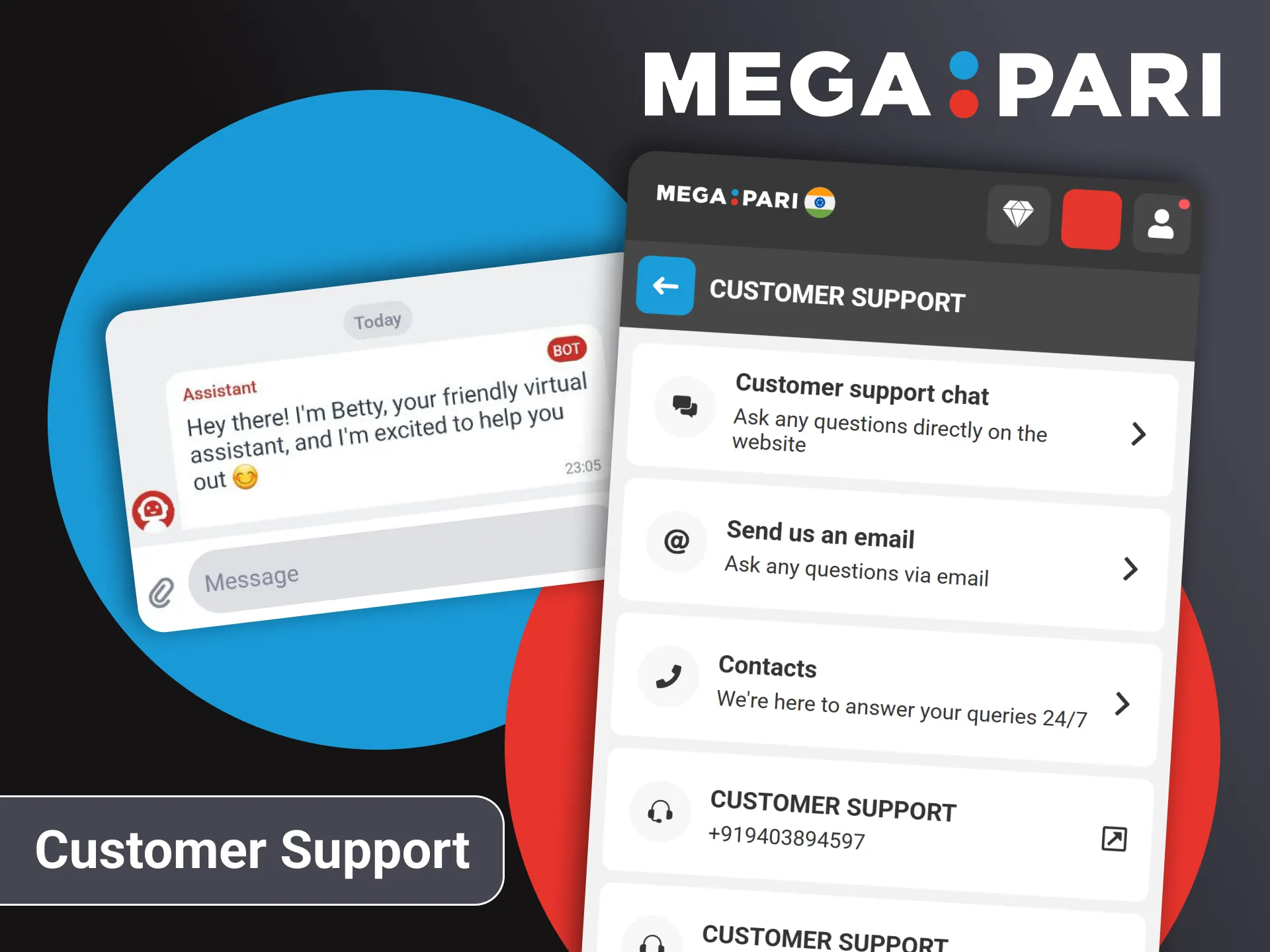 The customer support team is available via Megapari mobile app.