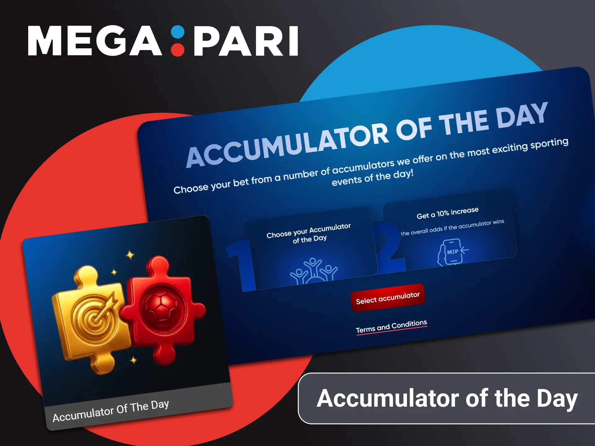 Get Accumulator of the Day bonus from Megapari if your bet wins.