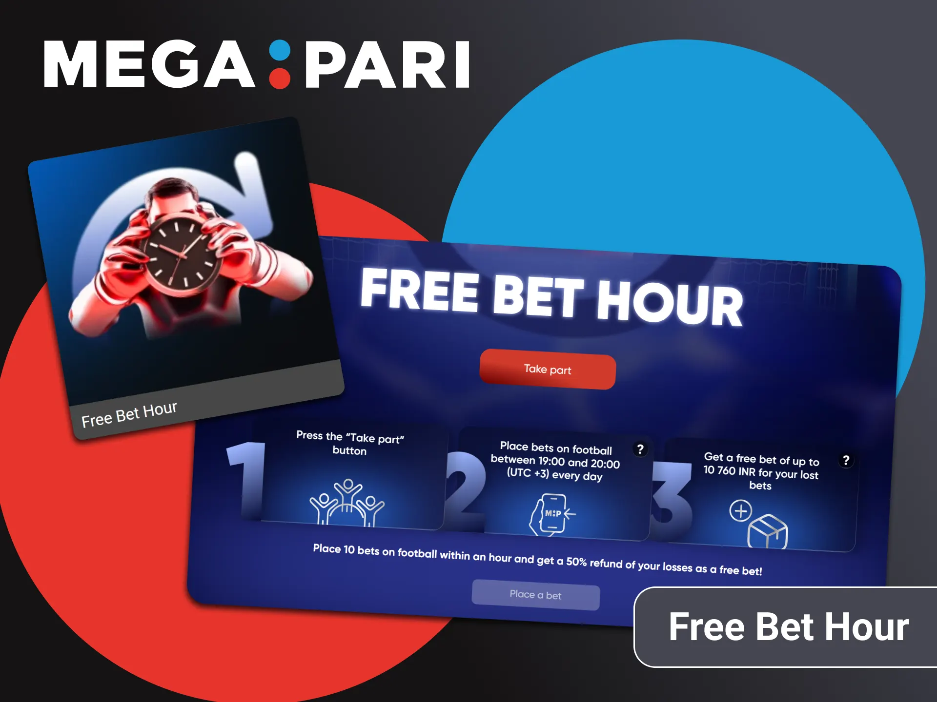 Get your Megapari winnings with the Free Bet Hour bonus.