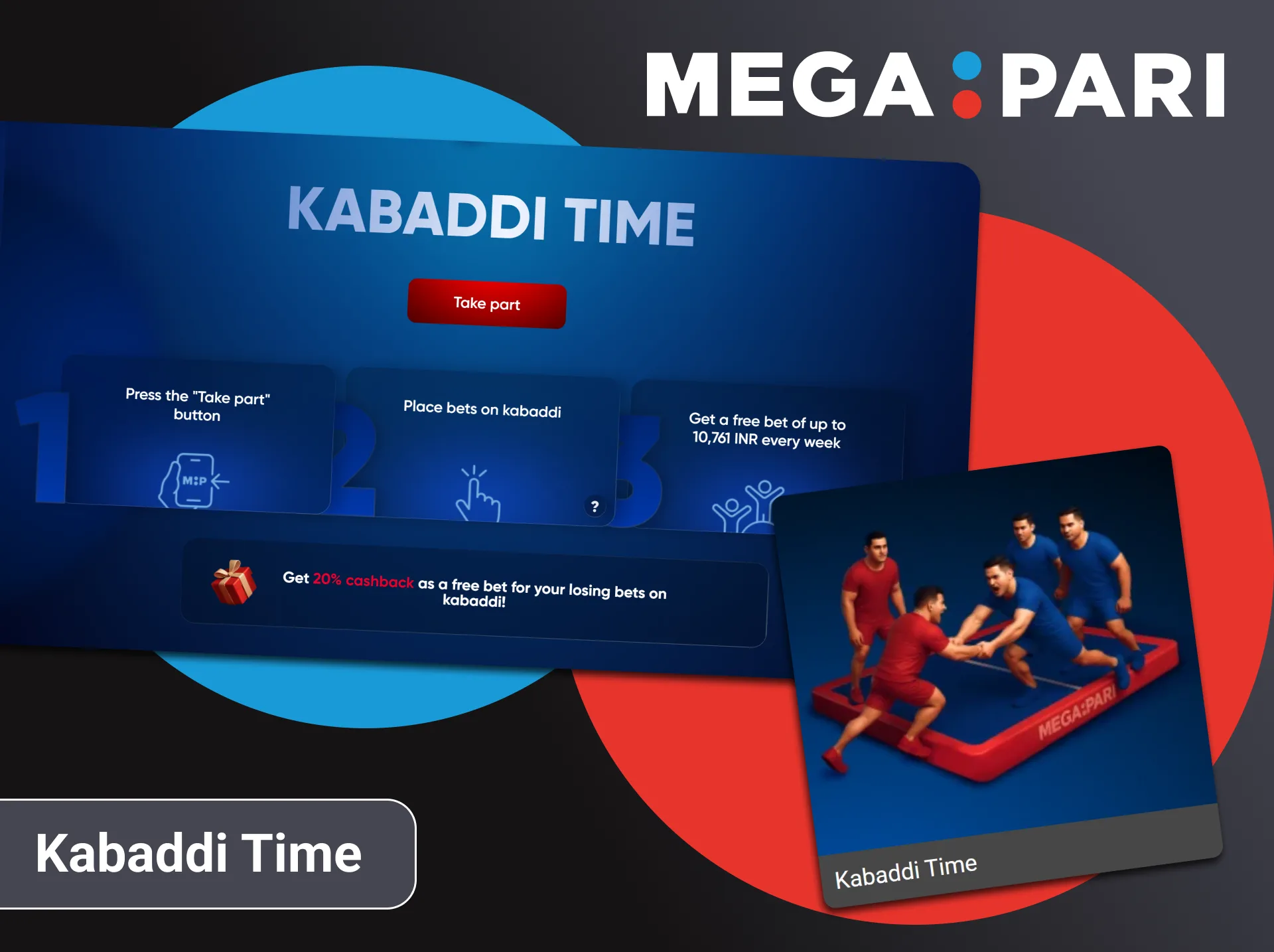 Kabaddi Time bonus only on Megapari.