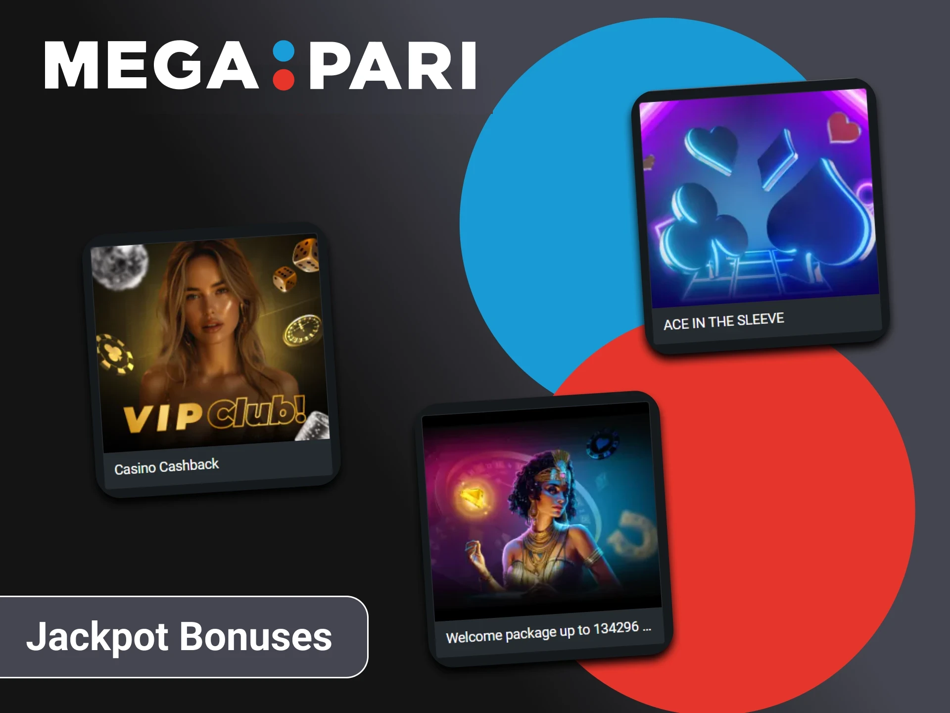 Megapari provides many bonuses to jackpot players.
