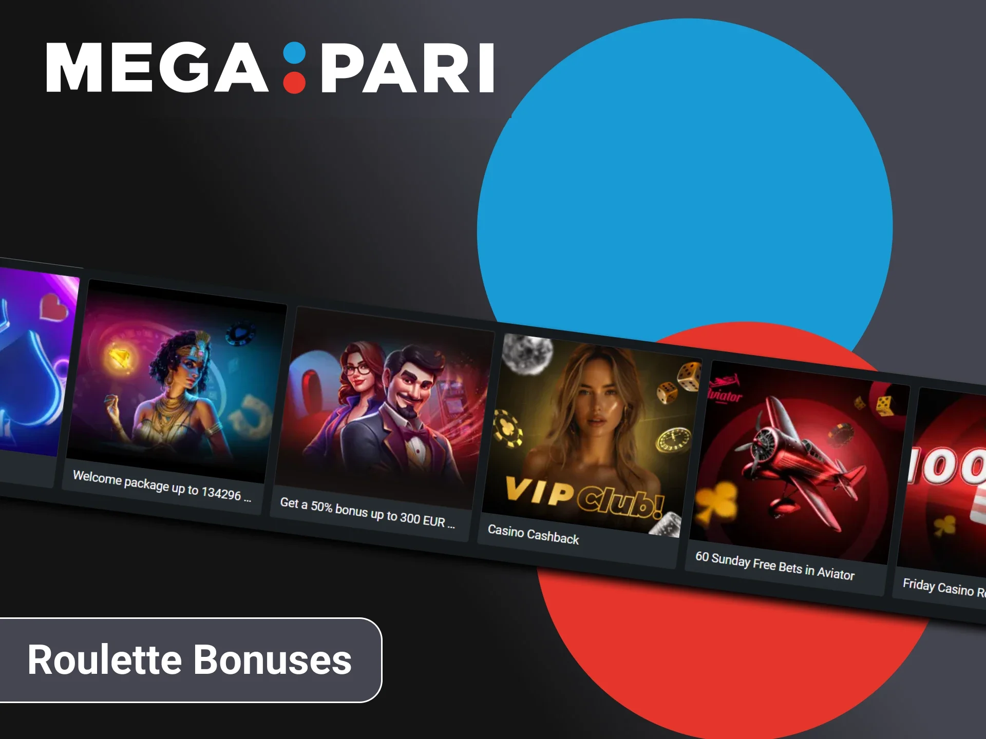 When playing roulette you receive bonuses from Megapari.
